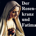 Der Rosenkranz und Fatima